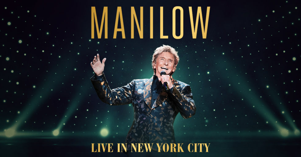 THE BOWERY PRESENTS BARRY MANILOW FIVE NIGHTS AT RADIO CITY MUSIC HALL