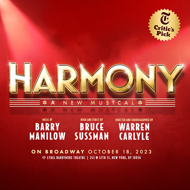 Barry Manilow and Bruce Sussman’s HARMONY Will Transfer to Broadway in October